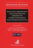 Współczesna przestępczość i patologie społeczne z perspektywy interdyscyplinarnych badań kryminologi Współczesna przestępczość i patologie społeczne z perspektywy interdyscyplinarnych badań kryminologi