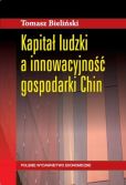 Kapitał ludzki a innowacyjność gospodarki Chin Kapitał ludzki a innowacyjność gospodarki Chin
