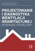 Projektowanie i diagnostyka wentylacji grawitacyjnej Projektowanie i diagnostyka wentylacji grawitacyjnej