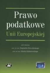Prawo podatkowe Uni Europejskiej Prawo podatkowe Uni Europejskiej