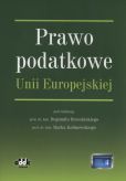 Prawo podatkowe Uni Europejskiej Prawo podatkowe Uni Europejskiej