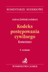 Kodeks postępowania cywilnego. Komentarz Kodeks postępowania cywilnego. Komentarz