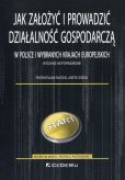 Jak założyć i prowadzić działalność gospodarczą Jak założyć i prowadzić działalność gospodarczą
