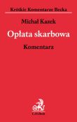 Opłata skarbowa Komentarz Opłata skarbowa Komentarz