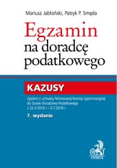 Egzamin na doradcę podatkowego. Kazusy Egzamin na doradcę podatkowego. Kazusy
