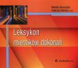 Leksykon mierników dokonań Leksykon mierników dokonań