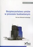 Bezpieczeństwo umów w procesie budowlanym Bezpieczeństwo umów w procesie budowlanym