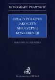 Opłaty półkowe jako czyn nieuczciwej konkurencji Opłaty półkowe jako czyn nieuczciwej konkurencji