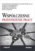 Współczesne przestrzenie pracy Współczesne przestrzenie pracy