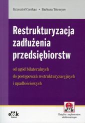 Restrukturyzacja zadłużenia przedsiębiorstw Restrukturyzacja zadłużenia przedsiębiorstw