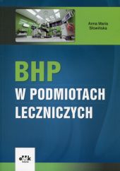 BHP w podmiotach leczniczych BHP w podmiotach leczniczych