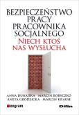 Bezpieczeństwo pracy pracownika socjalnego Bezpieczeństwo pracy pracownika socjalnego