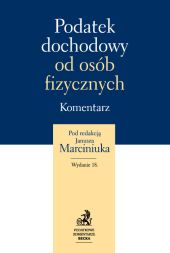 Podatek dochodowy od osób fizycznych Komentarz Podatek dochodowy od osób fizycznych Komentarz