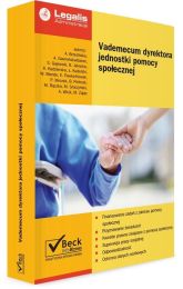 Vademecum dyrektora jednostki pomocy społecznej + CD Vademecum dyrektora jednostki pomocy społecznej + CD