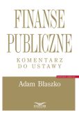 Finanse publiczne Komentarz do ustawy Finanse publiczne Komentarz do ustawy