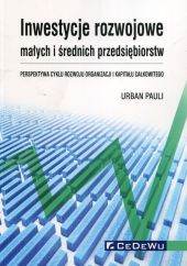 Inwestycje rozwojowe małych i średnich przedsiębiorstw Inwestycje rozwojowe małych i średnich przedsiębiorstw