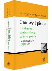Umowy i pisma z zakresu materialnego prawa pracy z objaśnieniami + CD Umowy i pisma z zakresu materialnego prawa pracy z objaśnieniami + CD