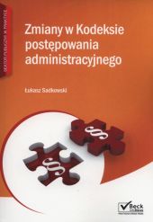Zmiany w kodeksie postępowania administracyjnego + CD Zmiany w kodeksie postępowania administracyjnego + CD