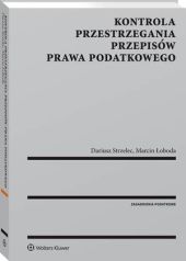 Kontrola przestrzegania przepisów prawa podatkowego Kontrola przestrzegania przepisów prawa podatkowego