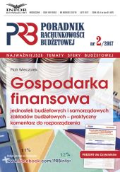 Gospodarka finansowa jednostek budżetowych i samorządowych zakładów budżetowych-praktyczny komentarz Gospodarka finansowa jednostek budżetowych i samorządowych zakładów budżetowych-praktyczny komentarz