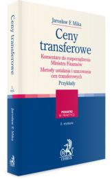 Ceny transferowe Komentarz do rozporządzenia rozporządzenia Metody ustalania i szacowania cen transferowych Analiza porównywalności Przykłady Ceny transferowe Komentarz do rozporządzenia rozporządzenia Metody ustalania i szacowania cen transferowych Analiza porównywalności Przykłady