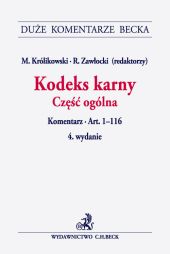 Kodeks karny. Część ogólna. Komentarz Kodeks karny. Część ogólna. Komentarz