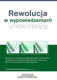 Rewolucja w wypowiedzeniach umów o pracę Rewolucja w wypowiedzeniach umów o pracę