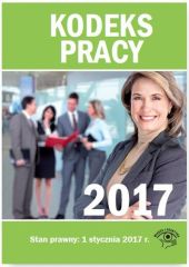 Kodeks pracy 2017 Kodeks pracy 2017