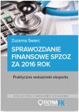 Sprawozdanie finansowe samodzielnego publicznego zakładu opieki zdrowotnej za 2016 rok Sprawozdanie finansowe samodzielnego publicznego zakładu opieki zdrowotnej za 2016 rok