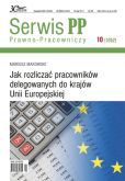 Jak rozliczać pracowników delegowanych do krajów Unii Europejskiej Jak rozliczać pracowników delegowanych do krajów Unii Europejskiej