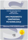 Opis przedmiotu zamówienia po nowelizacji Najważniejsze zasady i praktyczne przykłady Opis przedmiotu zamówienia po nowelizacji Najważniejsze zasady i praktyczne przykłady