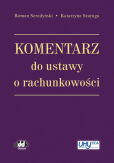 Komentarz do ustawy o rachunkowości Komentarz do ustawy o rachunkowości
