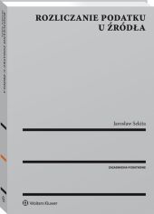 Rozliczanie podatku u źródła Rozliczanie podatku u źródła