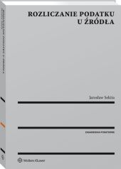Rozliczanie podatku u źródła Rozliczanie podatku u źródła