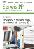 Regulaminy w zakładzie pracy po zmianach od 1 stycznia 2017 Regulaminy w zakładzie pracy po zmianach od 1 stycznia 2017
