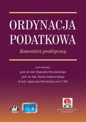 Ordynacja podatkowa Komentarz praktyczny Ordynacja podatkowa Komentarz praktyczny
