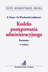 Kodeks postępowania administracyjnego. Komentarz Kodeks postępowania administracyjnego. Komentarz