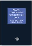Prawo zamówień publicznych 2017 Prawo zamówień publicznych 2017