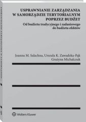 Usprawnianie zarządzania w samorządzie terytorialnym poprzez budżet Usprawnianie zarządzania w samorządzie terytorialnym poprzez budżet