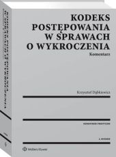 Kodeks postępowania w sprawach o wykroczenia., Krzysztof Dąbkiewicz Kodeks postępowania w sprawach o wykroczenia., Krzysztof Dąbkiewicz