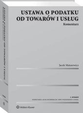 Ustawa o podatku od towarów i, Jacek Matarewicz Ustawa o podatku od towarów i, Jacek Matarewicz