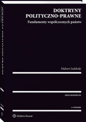 Doktryny polityczno-prawne. Fundamenty współczesnych państw Doktryny polityczno-prawne. Fundamenty współczesnych państw