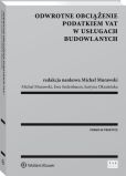 Odwrotne obciążenie podatkiem VAT w usługach budowlanych Odwrotne obciążenie podatkiem VAT w usługach budowlanych