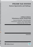 Polish Tax System. Business Opportunities and Challenges Polish Tax System. Business Opportunities and Challenges