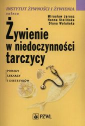 Żywienie w niedoczynności tarczycy Żywienie w niedoczynności tarczycy