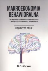 Makroekonomia behawioralna Makroekonomia behawioralna