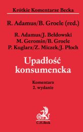 Upadłość konsumencka Komentarz po nowelizacji prawa upadłościowego i naprawczego Upadłość konsumencka Komentarz po nowelizacji prawa upadłościowego i naprawczego