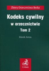 Kodeks cywilny w orzecznictwie Tom 2 Kodeks cywilny w orzecznictwie Tom 2