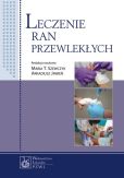 Leczenie ran przewlekłych Leczenie ran przewlekłych
