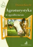 Agroturystyka w agrobiznesie Agroturystyka w agrobiznesie
